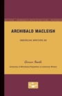Archibald MacLeish - American Writers 99 : University of Minnesota Pamphlets on American Writers - Book