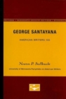 George Santayana - American Writers 100 : University of Minnesota Pamphlets on American Writers - Book