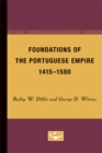 Foundations of the Portuguese Empire, 1415-1580 - Book