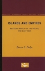 Islands and Empires : Western Impact on the Pacific and East Asia - Book