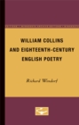 William Collins and Eighteenth-Century English Poetry - Book