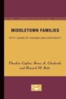 Middletown Families : Fifty Years of Change and Continuity - Book