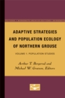 Adaptive Strategies and Population Ecology of Northern Grouse : Volume 1. Population Studies - Book