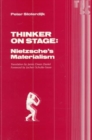 Thinker On Stage : Nietzsche’s Materialism - Book