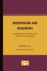 Modernism and Hegemony : A Materialist Critique of Aesthetic Agencies - Book