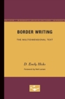 Border Writing : The Multidimensional Text - Book