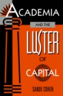 Academia and the Luster of Capital - Book