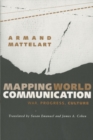 Mapping World Communication : War, Progress, Culture - Book