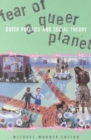 Fear Of A Queer Planet : Queer Politics and Social Theory - Book