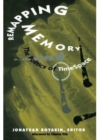 Remapping Memory : The Politics of TimeSpace - Book