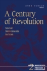 Century Of Revolution : Social Movements in Iran - Book