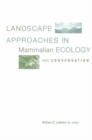 Landscape Approaches in Mammalian Ecology and Conservation - Book