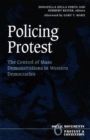 Policing Protest : The Control of Mass Demonstrations in Western Democracies - Book