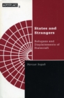States And Strangers : Refugees And Displacements Of Statecraft - Book