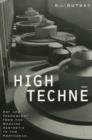 High Techne : Art and Technology from the Machine Aesthetic to the Posthuman - Book