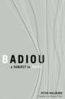 Badiou : A Subject To Truth - Book