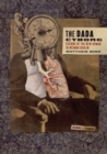 The Dada Cyborg : Visions of the New Human in Weimar Berlin - Book