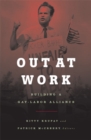 Out At Work : Building a Gay-Labor Alliance - Book