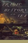 Tragic History Of The Sea - Book