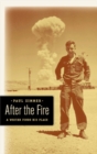 After the Fire : A Writer Finds His Place - Book