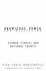 Knowledge Power And Discipline : German Studies And National Identity - Book