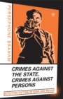 Crimes against the State, Crimes against Persons : Detective Fiction in Cuba and Mexico - Book