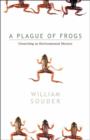 Plague Of Frogs : Unraveling An Environmental Mystery - Book