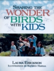 Sharing The Wonder Of Birds With Kids - Book