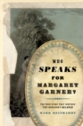Who Speaks for Margaret Garner? - Book