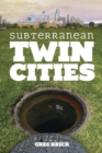 Subterranean Twin Cities - Book