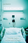 Treatments : Language, Politics, and the Culture of Illness - Book