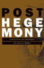 Posthegemony : Political Theory and Latin America - Book
