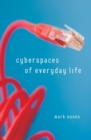 Cyberspaces Of Everyday Life - Book