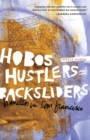 Hobos, Hustlers, and Backsliders : Homeless in San Francisco - Book