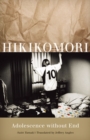 Hikikomori : Adolescence without End - Book