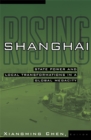 Shanghai Rising : State Power and Local Transformations in a Global Megacity - Book