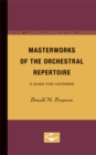 Masterworks of the Orchestral Repertoire : A Guide for Listeners - Book