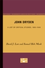 John Dryden : A Survey and Bibliography of Critical Studies, 1895-1974 - Book