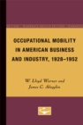 Occupational Mobility in American Business and Industry, 1928-1952 - Book