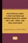 The Potentials About a Point Electrode and Apparent Resistivity Curves for a Two-, Three-, and Four-Layer Earth - Book