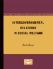 Intergovernmental Relations in Social Welfare - Book