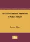 Intergovernmental Relations in Public Health - Book