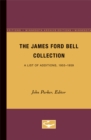 The James Ford Bell Collection : A List of Additions, 1955-1959 - Book