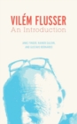 Vilem Flusser : An Introduction - Book