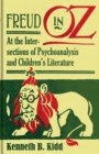 Freud in Oz : At the Intersections of Psychoanalysis and Children’s Literature - Book