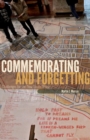 Commemorating and Forgetting : Challenges for the New South Africa - Book