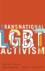 Transnational LGBT Activism : Working for Sexual Rights Worldwide - Book