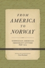From America to Norway : Norwegian-American Immigrant Letters 1838-1914, Volume II: 1871-1892 - Book