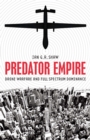 Predator Empire : Drone Warfare and Full Spectrum Dominance - Book