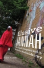 Elusive Jannah : The Somali Diaspora and a Borderless Muslim Identity - Book